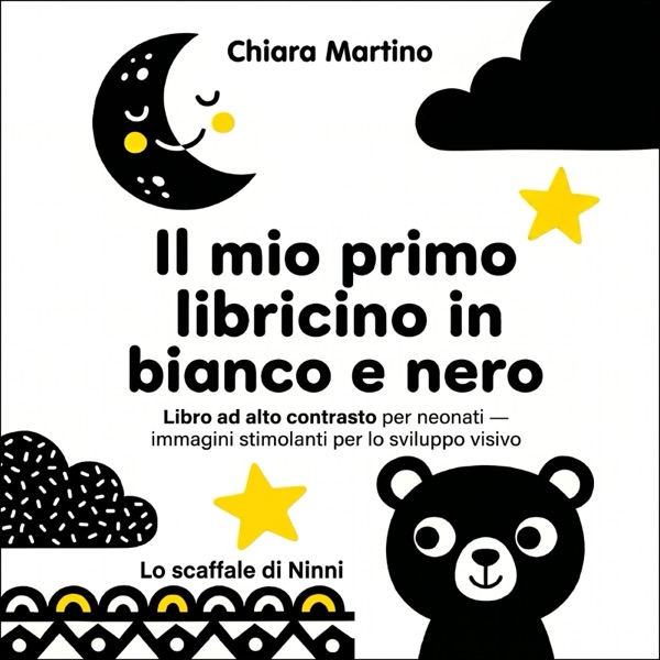 Copertina del libro «Il mio primo libricino in bianco e nero» di Chiara Martino
