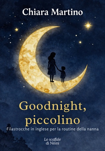 Copertina del libro «Goodnight, piccolino» di Chiara Martino